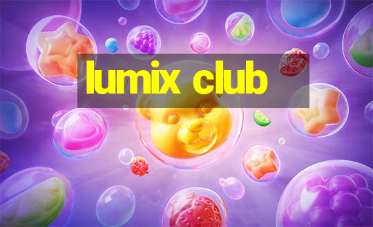 lumix club