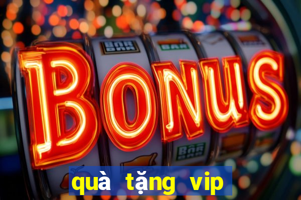 quà tặng vip bách hoá xanh