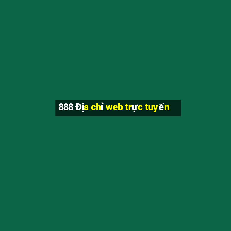 888 Địa chỉ web trực tuyến