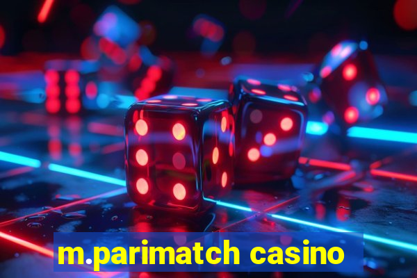 m.parimatch casino