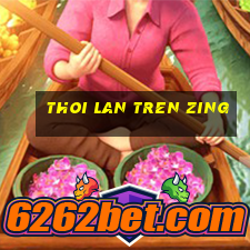 thoi lan tren zing