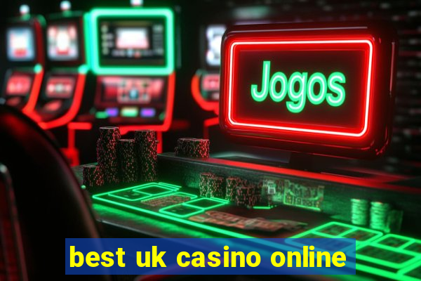 best uk casino online