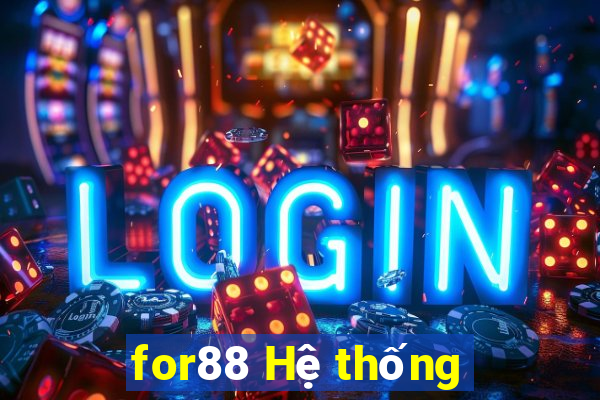 for88 Hệ thống