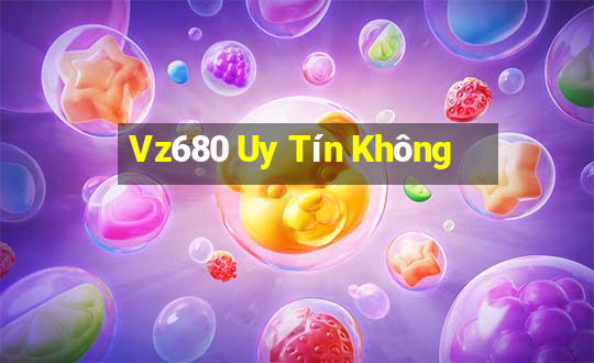 Vz680 Uy Tín Không