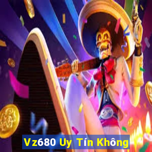 Vz680 Uy Tín Không