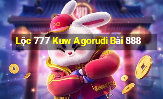 Lộc 777 Kuw Agorudi Bài 888