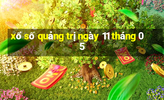 xổ số quảng trị ngày 11 tháng 05