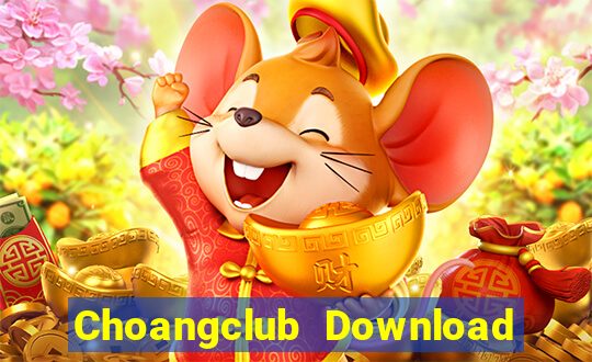 Choangclub Download Game Đánh Bài