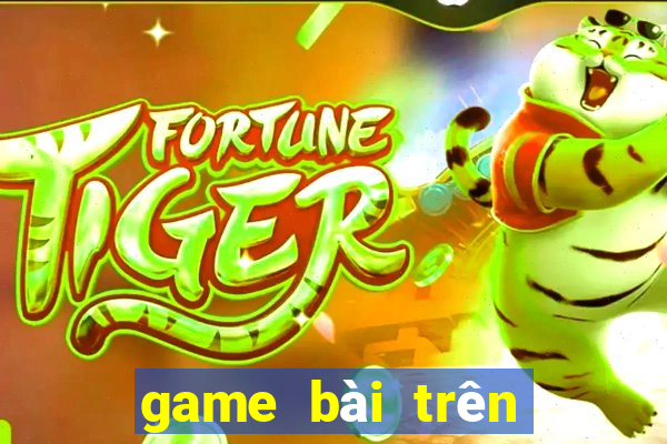 game bài trên máy tính