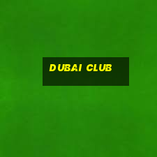 dubai club