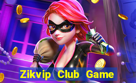 Zikvip Club Game Bài 247