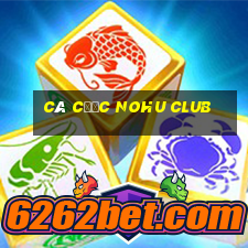 cá cược nohu club