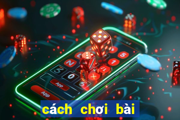 cách chơi bài cào liêng