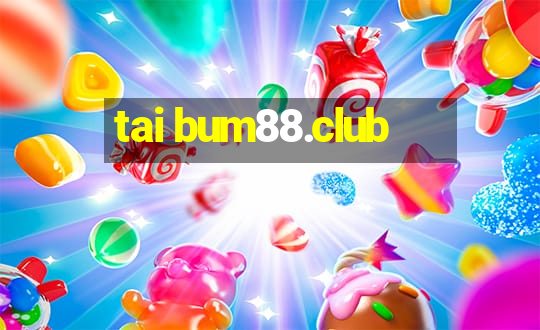 tai bum88.club