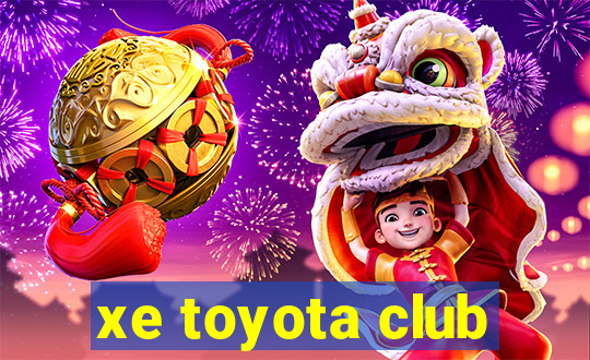 xe toyota club