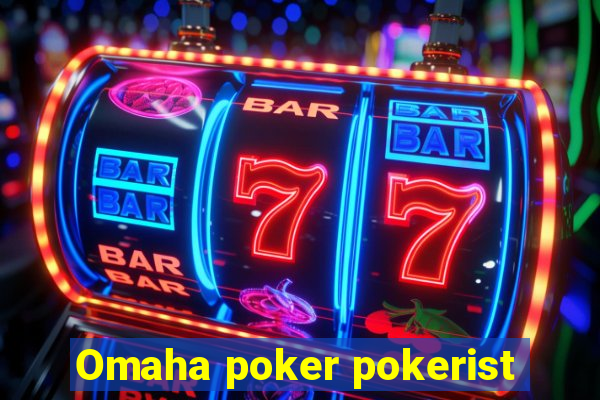 Omaha poker pokerist