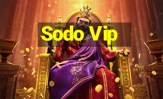 Sodo Vip