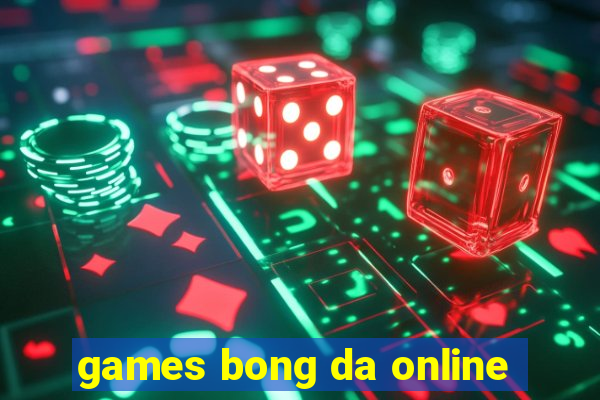 games bong da online