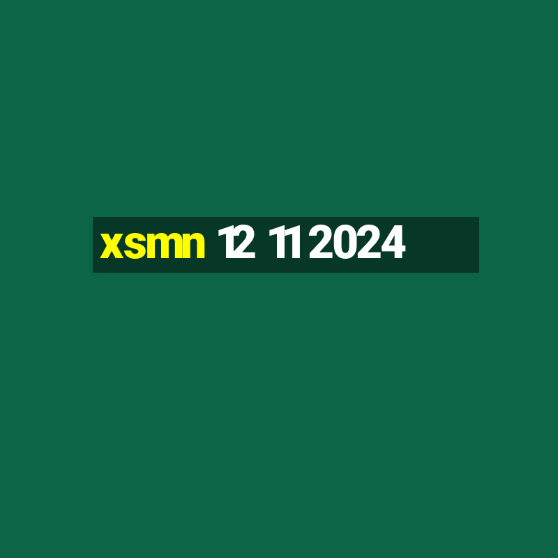 xsmn 12 11 2024