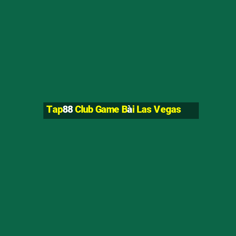 Tap88 Club Game Bài Las Vegas