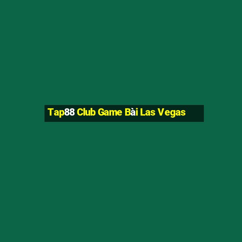 Tap88 Club Game Bài Las Vegas