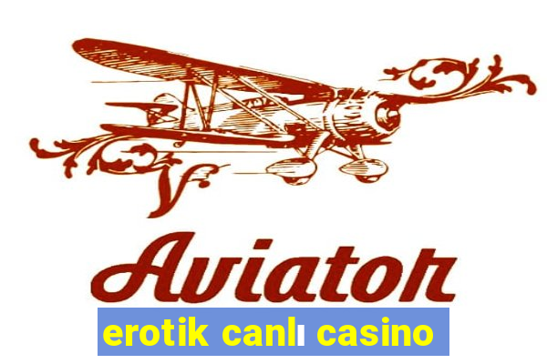 erotik canlı casino