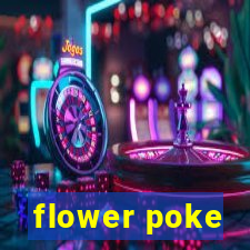 flower poke