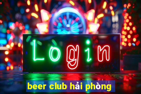 beer club hải phòng