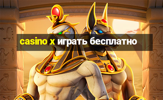 casino x играть бесплатно