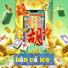 bắn cá ice