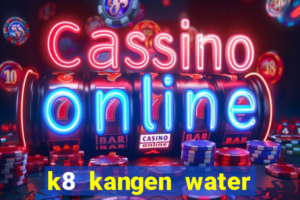 k8 kangen water machine price