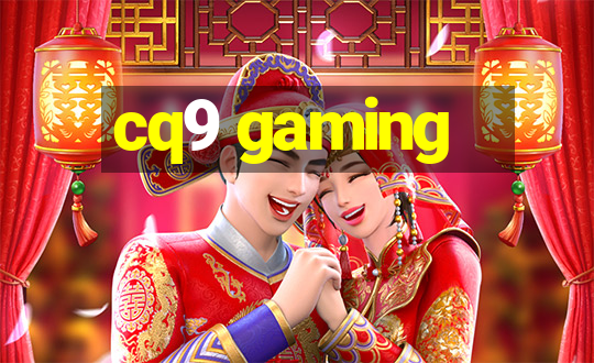 cq9 gaming