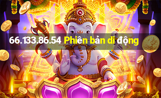 66.133.86.54 Phiên bản di động