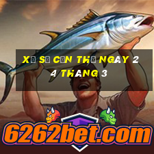 xổ số cần thơ ngày 24 tháng 3