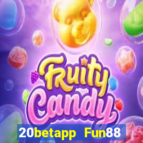 20betapp Fun88 Caibao Web