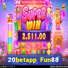 20betapp Fun88 Caibao Web