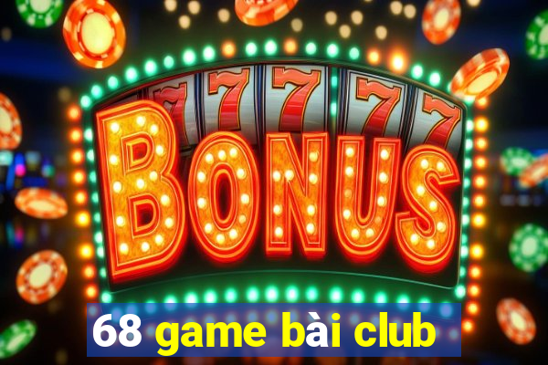 68 game bài club