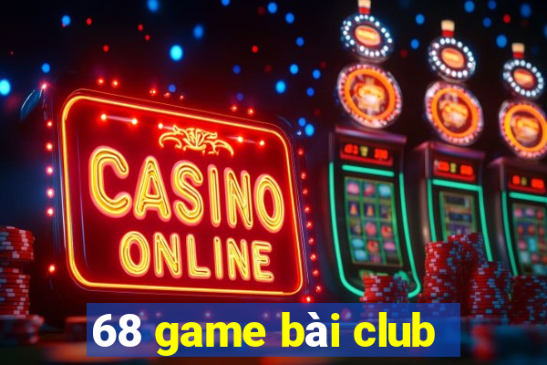 68 game bài club