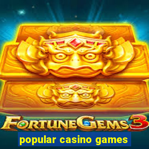 popular casino games