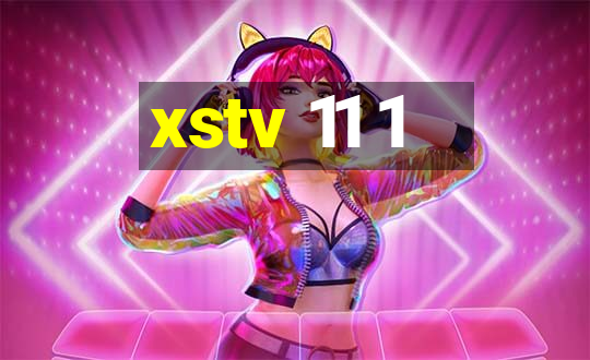 xstv 11 1