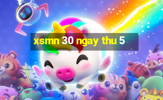 xsmn 30 ngay thu 5