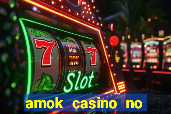 amok casino no deposit bonus