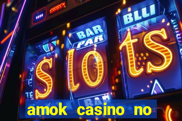 amok casino no deposit bonus