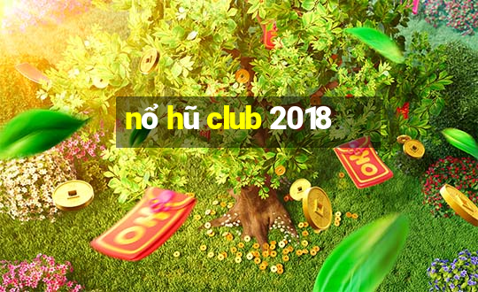 nổ hũ club 2018