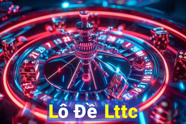 Lô Đề Lttc