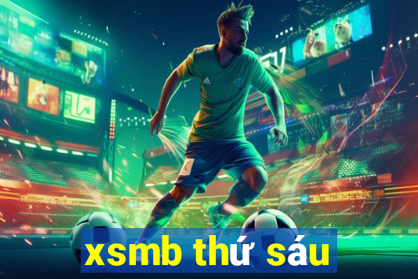 xsmb thứ sáu