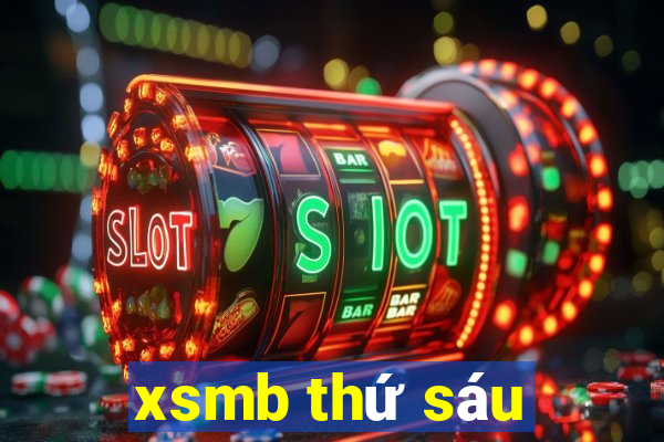 xsmb thứ sáu