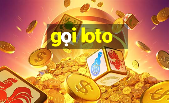 gọi loto