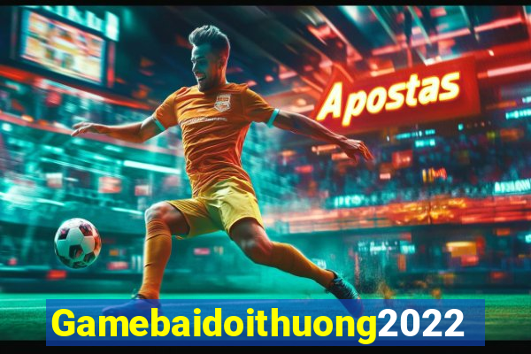 Gamebaidoithuong2022 Game Bài Hát