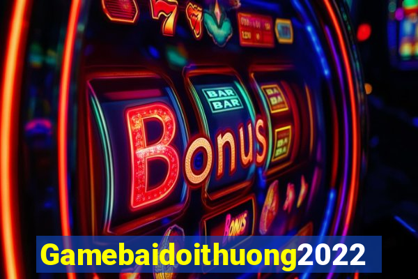 Gamebaidoithuong2022 Game Bài Hát